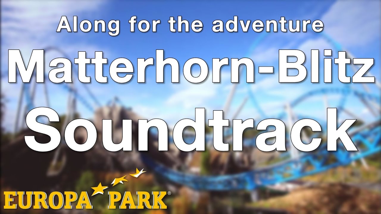 Europa-Park - Matterhorn-Blitz Soundtrack