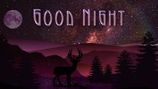 🎶💗Most Beautiful Video of Good Night🎶💗Most beautiful animation wish of a good night