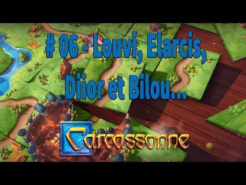 2019 - CARCASSONNE #06 - LOUVI - ELARCIS - DIIORAKI & MOI