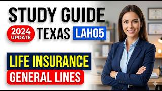 Texas LAH05 Insurance Exam Study Guide 2026: Pass Your General Lines Life Test First Try