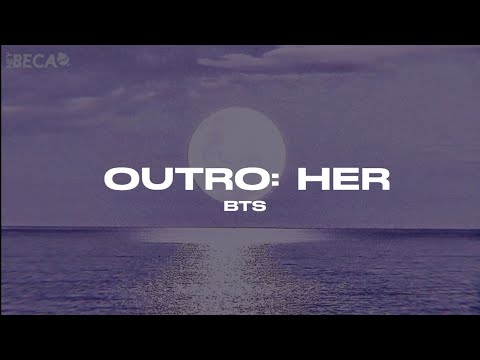 BTS – Outro: Her (Tradução | Legendado)