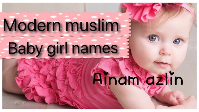 Baby InfoTech on X: Top 50 Modern & Stylish Islamic/Muslim Baby Girl Names  With Meaning Link: Link:  Tags:#baby #girl #names #top #babygirl #topbabygirlnames #latestgirlnames  #newgirlnames #AdnanSiddiqui