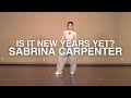 Is It New Years Yet? - Sabrina Carpenter Dance Choreography | Beginner Level