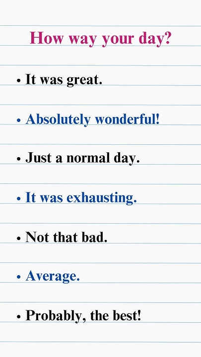 Alternatives To How Was Your Day Common English Responses to 'How Was Your Day?' | Learn Natural and