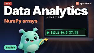 Full Data Analytics Tutorial #8 | NumPy arrays and vectorised maths Update