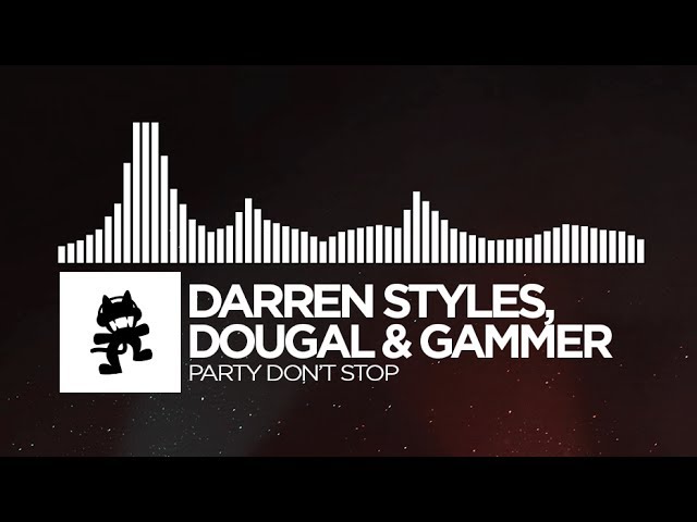 Darren Styles, Dougal & Gammer - Party Don't Stop [Monstercat Release] class=