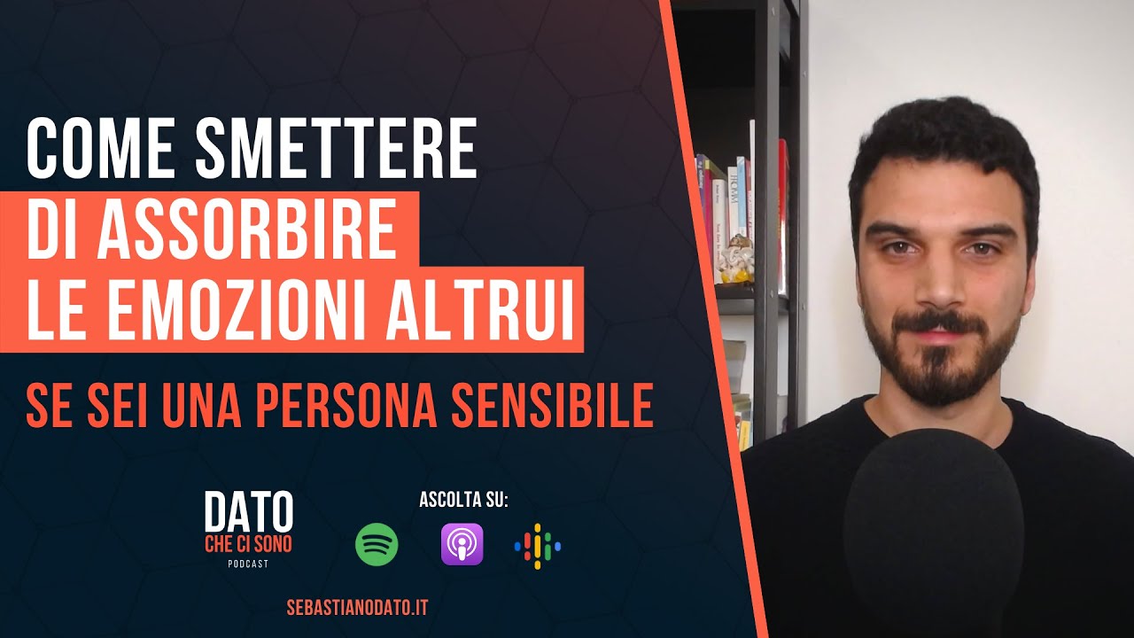 Essere sensibili è una condanna? Ecco come smettere di assorbire le emozioni altrui