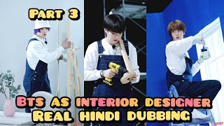 BTS As Interior Designer - part 3 👲 Real Hindi Dubbing // #RunEp.149