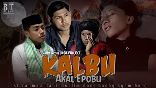 KALBU ( akal eyobu ) - BT PROJECT SHORT MOVIE SUB INDO