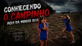 Conhecendo o campinho aqui da minha rua...| Laura Gabriele 