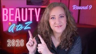 Beauty A to Z 2026 Round 9!! UPDATE 6 Beauty A to Z 2026 Round 9!! UPDATE 6