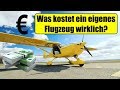 Was kostet ein eigenes Flugzeug wirklich?