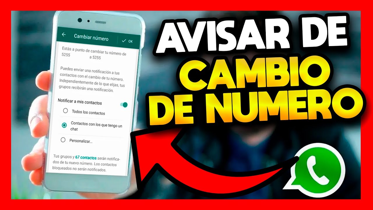 COMO NOTIFICAR A MIS CONTACTOS EN WHATSAPP QUE CAMBIE DE NUMERO - YouTube