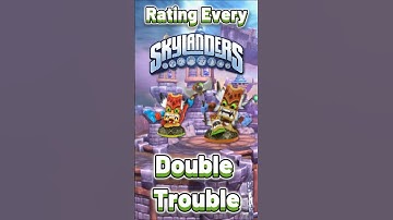 Rating Every Skylander - Double Trouble