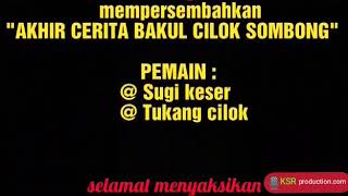 FILM TERPENDEK 'akhir cerita bakul cilok sombong' # KSR production 12