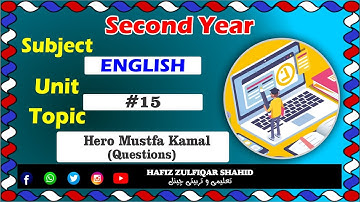 Inter Part-2 English Unit 15{Lecture No 2} Mustafa Kamal / Questions   #hafizzulfiqarshahid