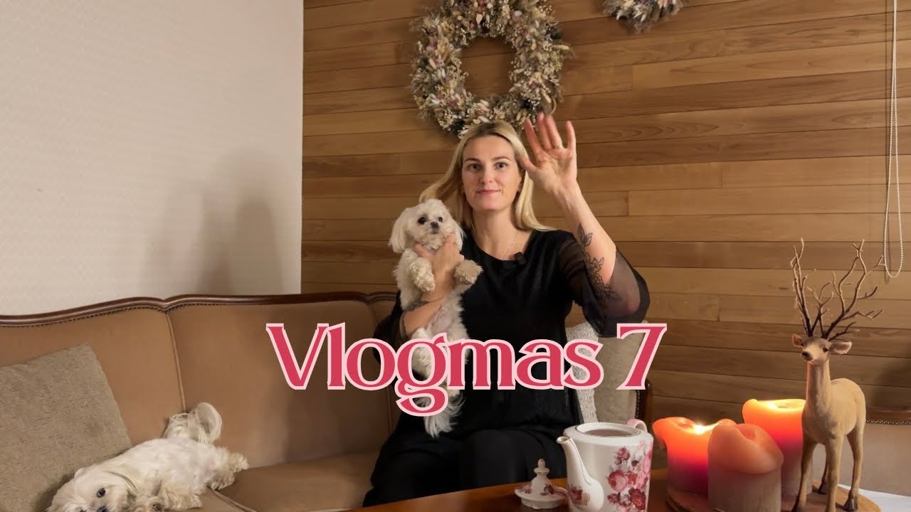 Vlogmas 7. päev