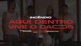 Vídeo de Aqui Dentro Vive O Caos