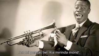 Louis Armstrong – What A Wonderful World – Esperanto – subtekstoj