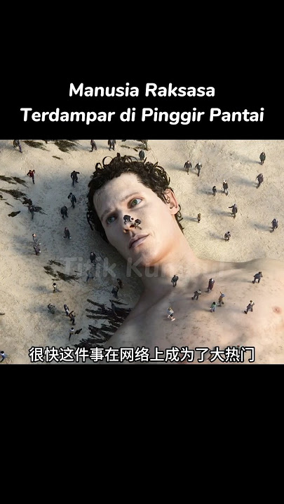 Manusia Raksasa Terdampar #alurceritafilm #film