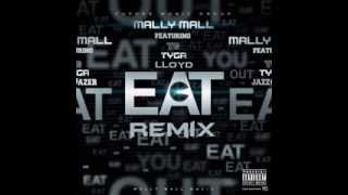 Mally Mall "Eat" Remix (Clean) Ft Tyga, YG And Lloyd