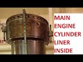 SHIP MAIN ENGINE CYLINDER LINER INSIDE VIEW  /  GENERAL INSPECTION         Sulzer 6RTA62
