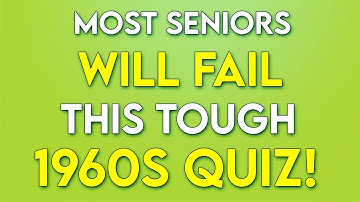 1960s Quiz MOST SENIORS Will Fail! - How SHARP Is Your MEMORY?