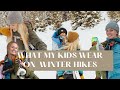 How i dress my kids for winter hikes