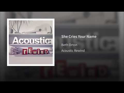 She Cries Your Name