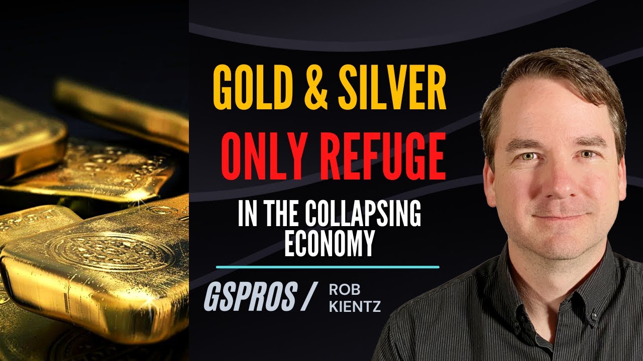 Gold & Silver Only Refuge in a Quickly Collapsing World Economy