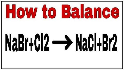 How to balance NaBr+Cl2=NaCl+Br2|Chemical equation NaBr+Cl2=NaCl+Br2|NaBr+Cl2=NaCl+Br2 balanced