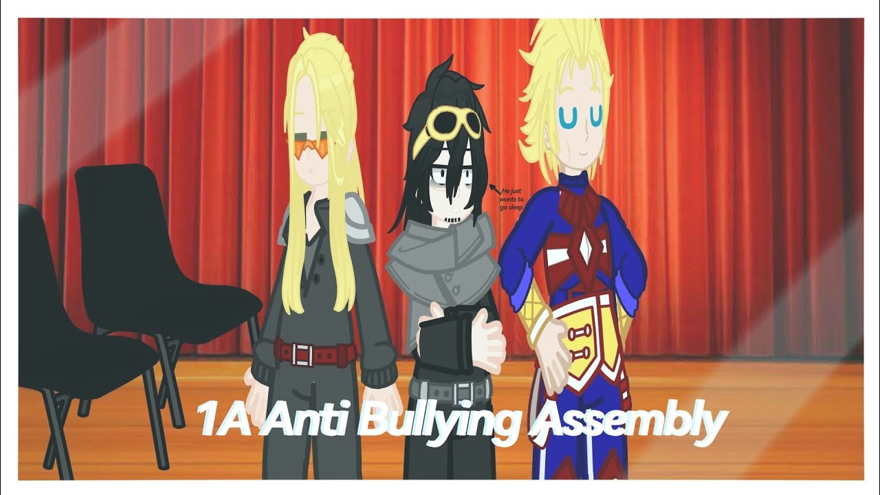 1A Anti Bullying Assembly Skit/Gachaclub