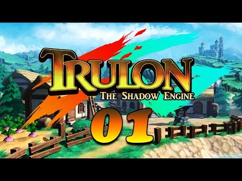 Прохождение Trulon: The Shadow Engine ep. 01