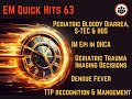 EM Quick Hits 63 S-TEC and HUS, IM Epinephrine in OHCA, Dengue, Geriatric Trauma Imaging, TTP