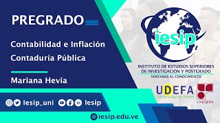 |Pregrado| Contaduría Pública - Contabilidad e Inflación - Lcda. Mariana Hevia