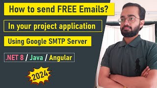 How to send FREE Emails in .NET 8 Web API using Google SMTP Server (2024) | C | Java | Angular