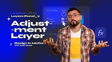 The Adjustment Layer. Layers panel 7. Adobe After Effects for Beginners. Free Course