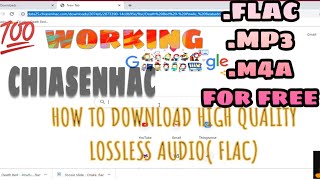How To Download Lossless Audio (.flac) Of Latest English Songs For Free | CHIASENHAC | 2020(May)