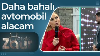 Roza Zərgərli - Avtomobilimi Dəyişib Daha Bahalısını Alacam - Həmin Zaur