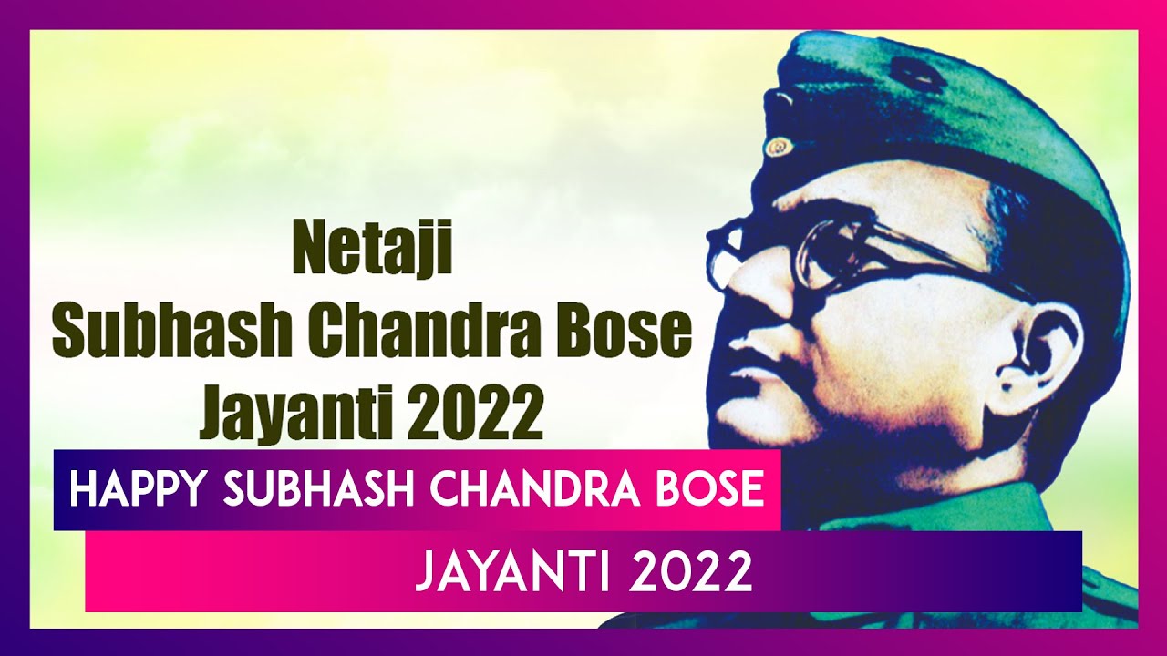Happy Subhash Chandra Bose Jayanti 2022 Wishes: Messages, Greetings and Images for Parakram Diwas