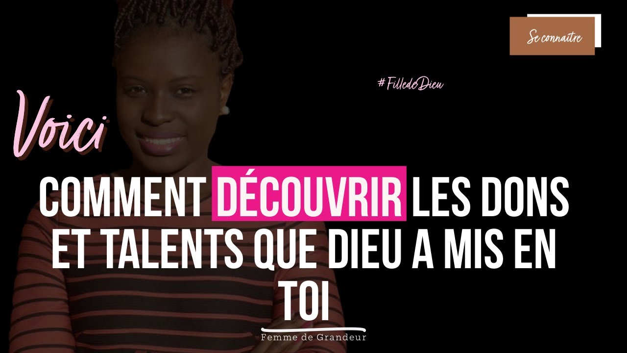 Comment découvrir ses dons et talents - YouTube