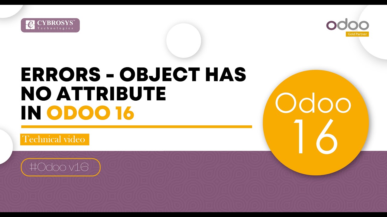 How to fix Object has no attribute error in Odoo | ERROR: object has no attribute in Odoo - YouTube How To Fix Object Has No Attribute Error In Odoo | Error: Object Has No Attribute In Odoo - Youtube