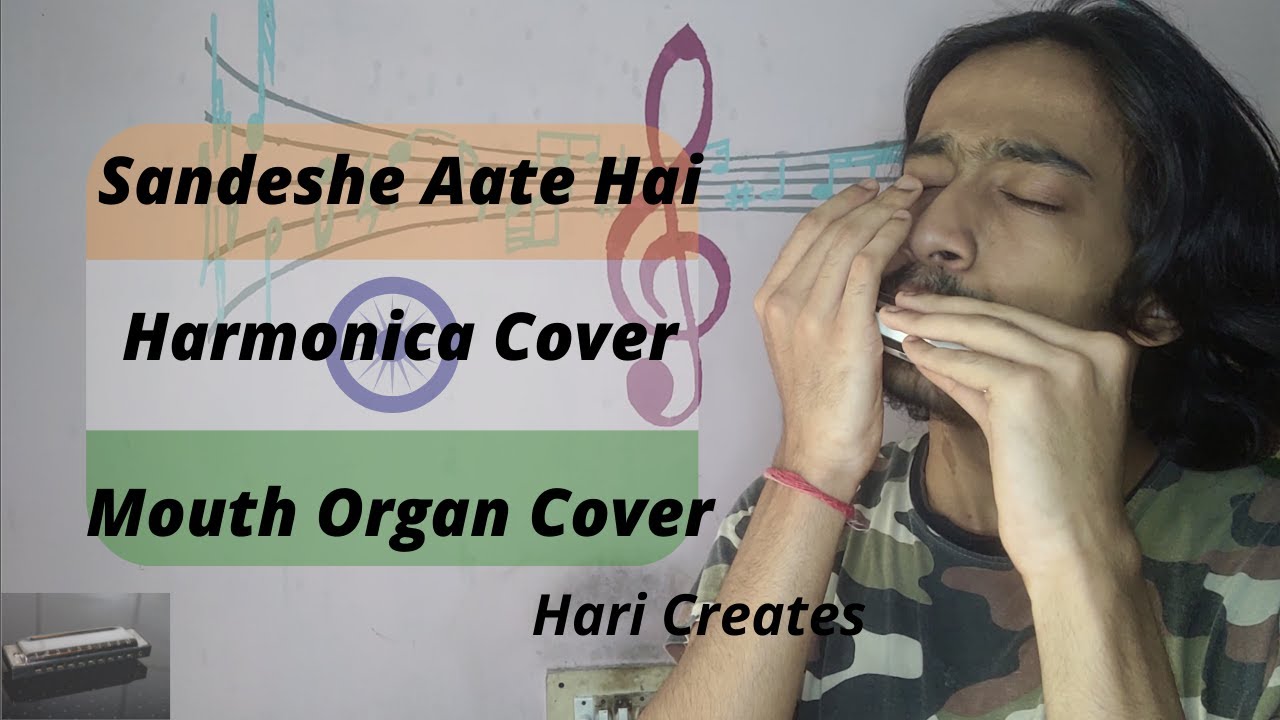 Sandeshe Aate Hain Border Harmonica Cover Mouth Organ Cover