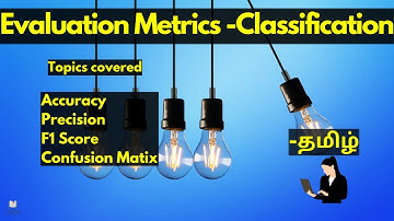 Evaluation Metrics for Classification Problem in Tamil | Machine learning | Data Science