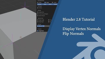 Blender 2.8 Tutorial: Display Vertex Normals and Flip Normals