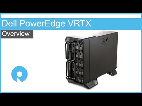 Dell PowerEdge VRTX Video Overview