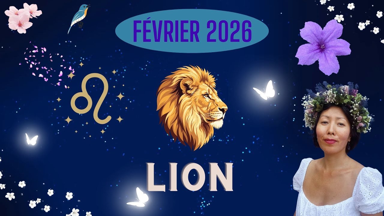 LION FÉVRIER !! ✨🔮