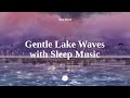 Bgm heres your sweet dream sir  gentle wave sounds  sleep music for deep sleep relaxing asmr