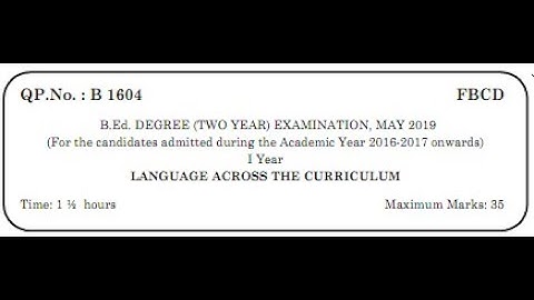 B.Ed., Degree Examination First Year - Language across the curriculum question paper 2019