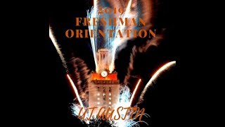 freshman orientation vlog | The University of Texas at Austin